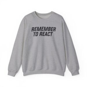 Jenny Holzer Remember to React Unisex Heavy Blend™ Crewneck Sweatshirt