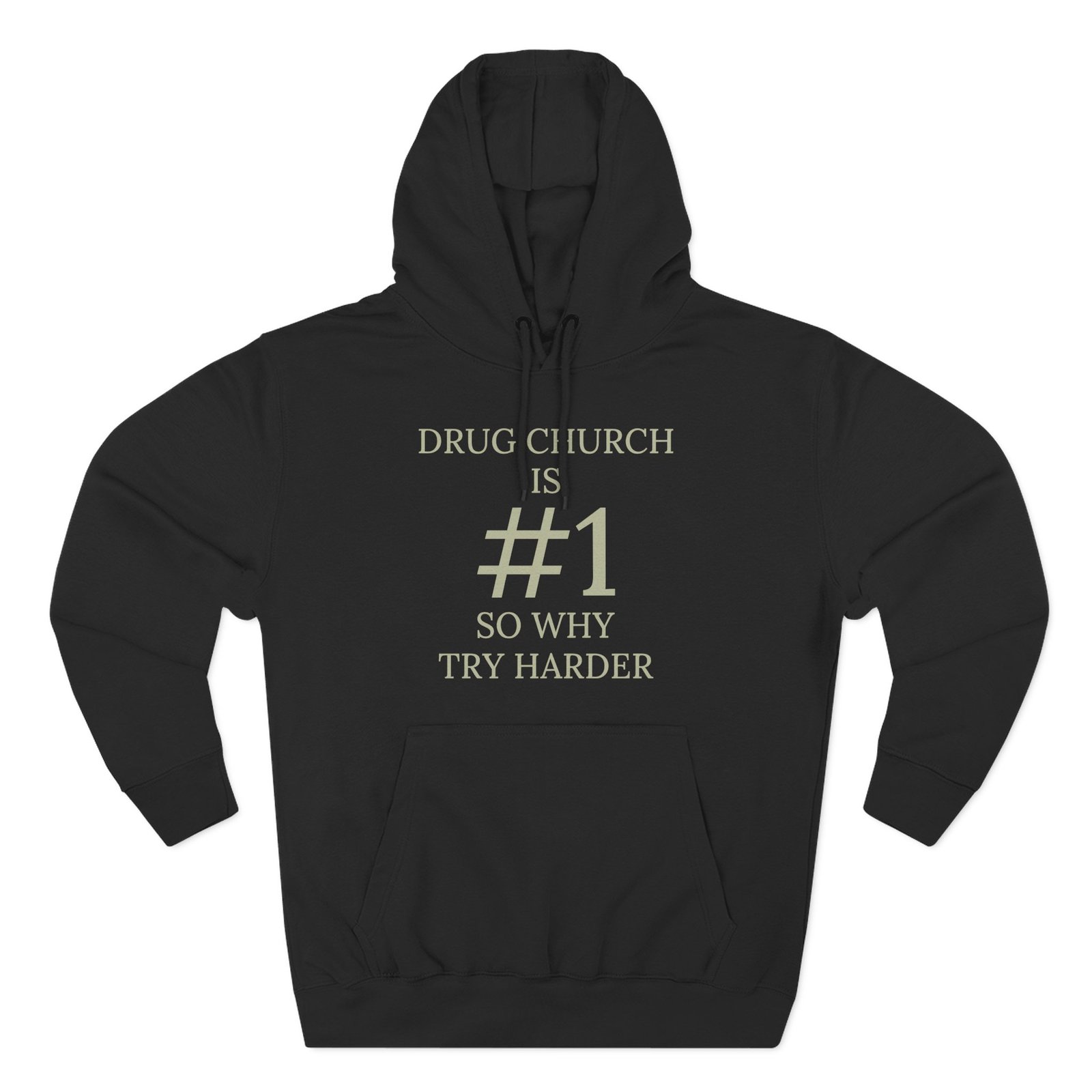 Drug Church Is Number 1 Three-Panel Fleece Hoodie